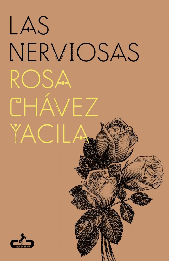 LAS NERVIOSAS, de CHAVEZ YACILA, ROSA | portada del libro