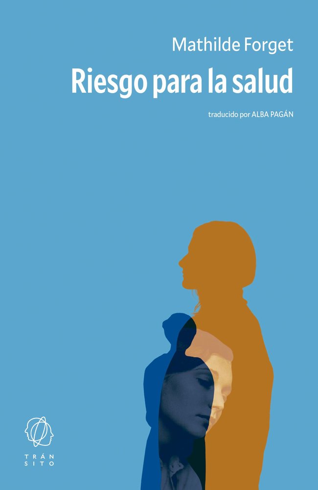RIESGO PARA LA SALUD, de FORGET, MATHILDE | portada del libro