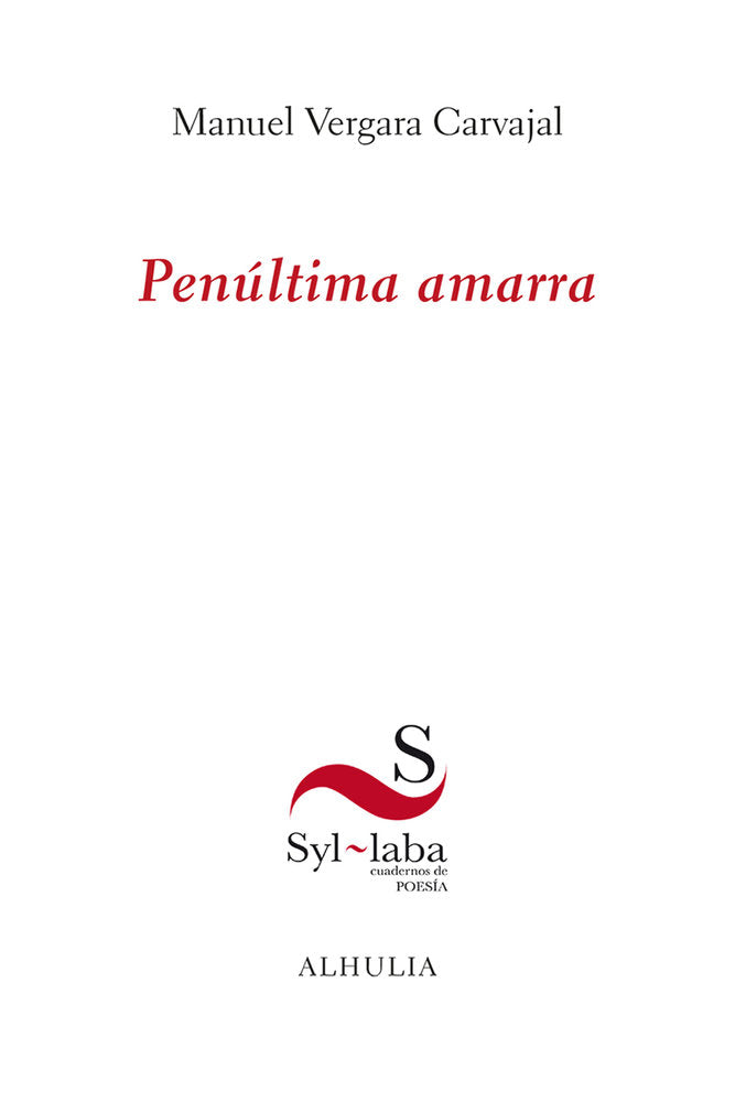 Penúltima amarra, de Vergara Carvajal, Manuel | portada del libro