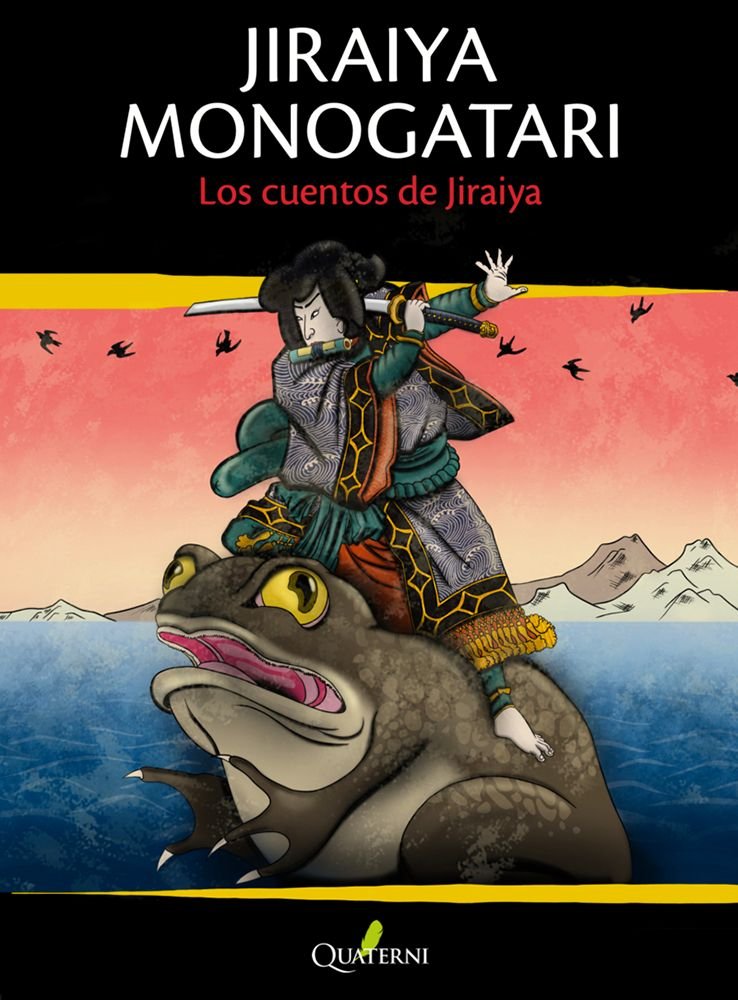 JIRAIYA MONOGATARI. LOS CUENTOS DE JIRAIYA, de GRIFFIS | portada del libro