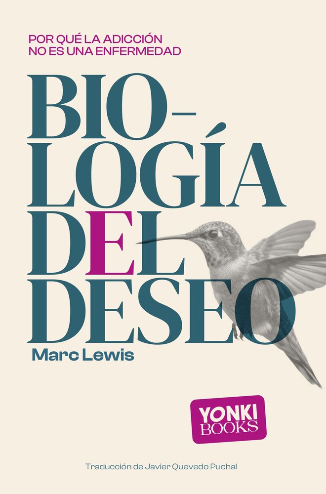 BIOLOGIA DEL DESEO, de LEWIS, MARC | portada del libro