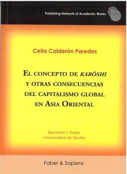 EL CONCEPTO DE KAR?SHI Y OTRAS CONSECUENCIAS DEL CAPITALISMO GLOBAL EN ASIA ORIE, de CALDERON PAREDES | portada del libro