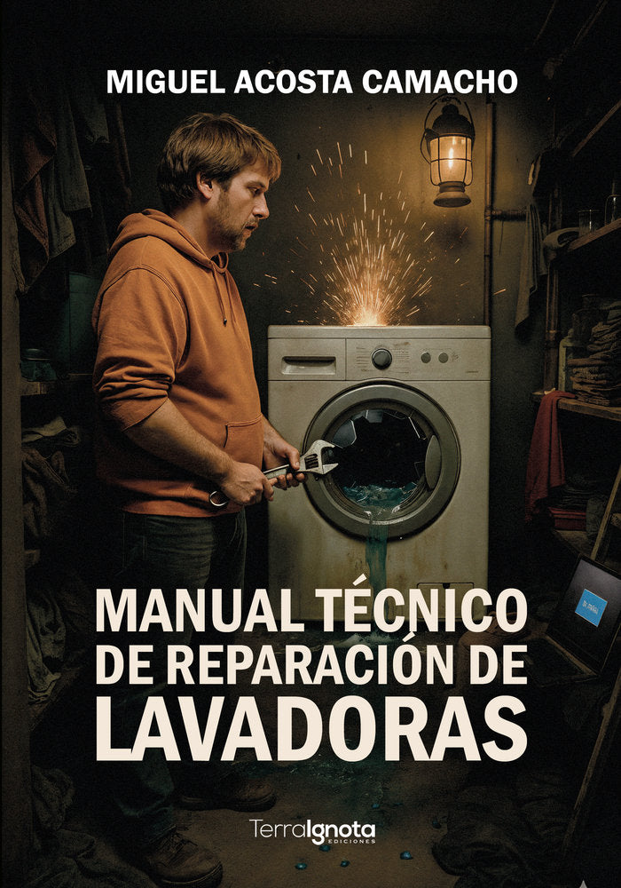 Manual técnico de reparación de lavadoras, de Acosta Camacho, Miguel Ángel | portada del libro