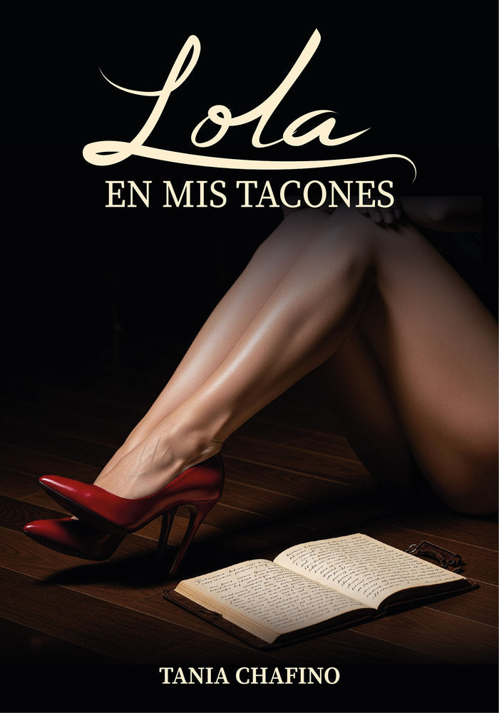 Lola en mis tacones, de Chafino Vera, Tania | portada del libro