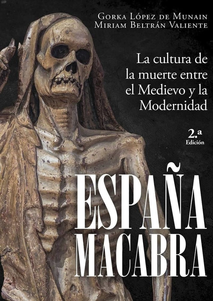 ESPAÑA MACABRA, de LOPEZ DE MUNIAIN, GORKA | portada del libro