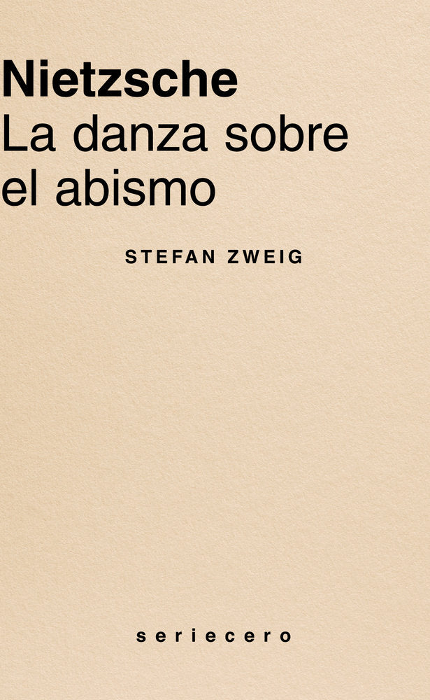 NIETZSCHE. LA DANZA SOBRE EL ABISMO, de ZWEIG, STEGAN | portada del libro