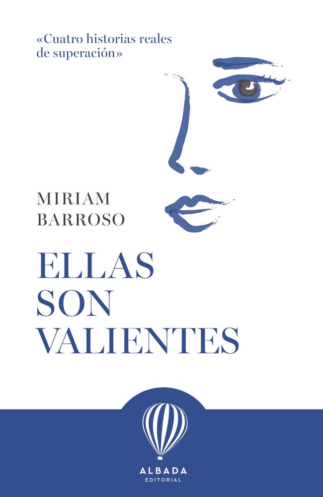 Ellas son valientes, de Barroso,Miriam | portada del libro