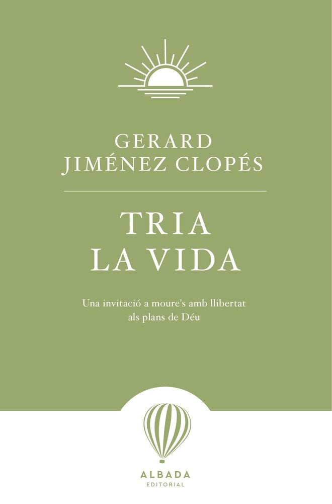 TRIA LA VIDA, de JIMENEZ CLOPES, GERARD | portada del libro
