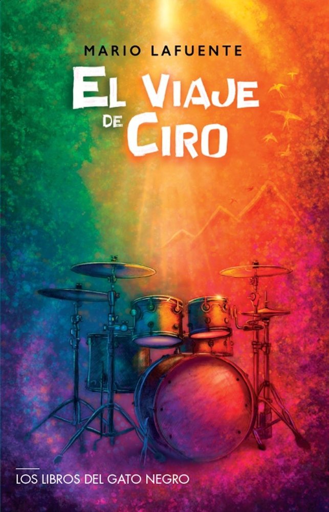EL VIAJE DE CIRO, de LAFUENTE, MARIO | portada del libro