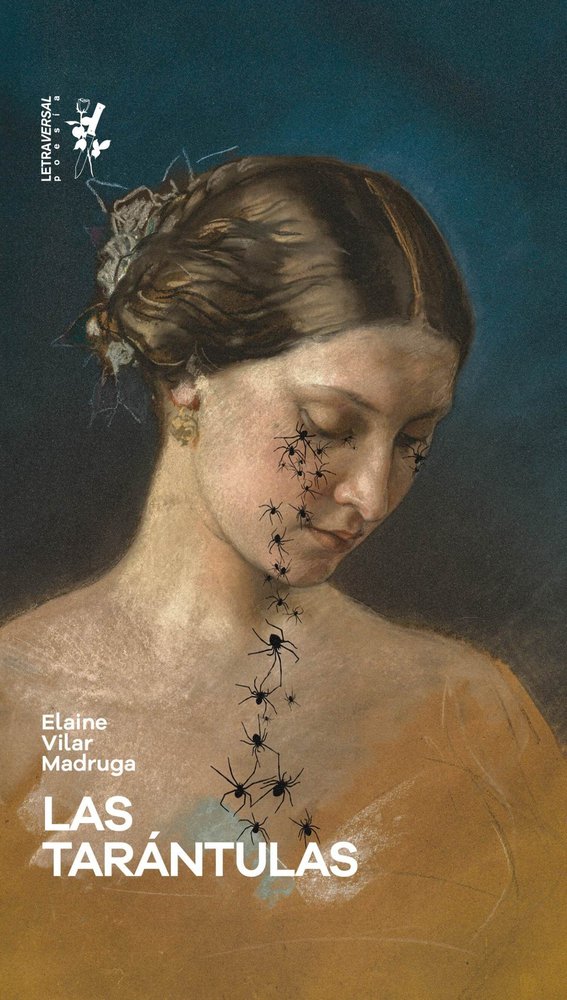 LAS TARANTULAS, de VILAR MADRUGA, ELAINE | portada del libro