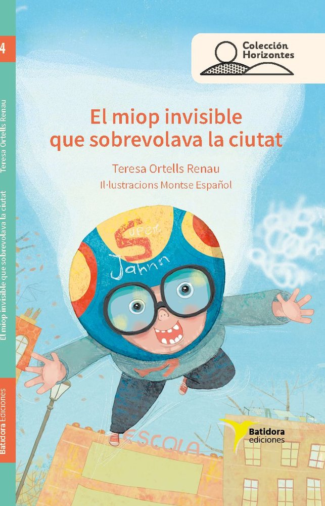 EL MIOP INVISIBLE QUE SOBREVOLAVA LA CIUTAT, de ORTELLS I RENAU, TERESA | portada del libro