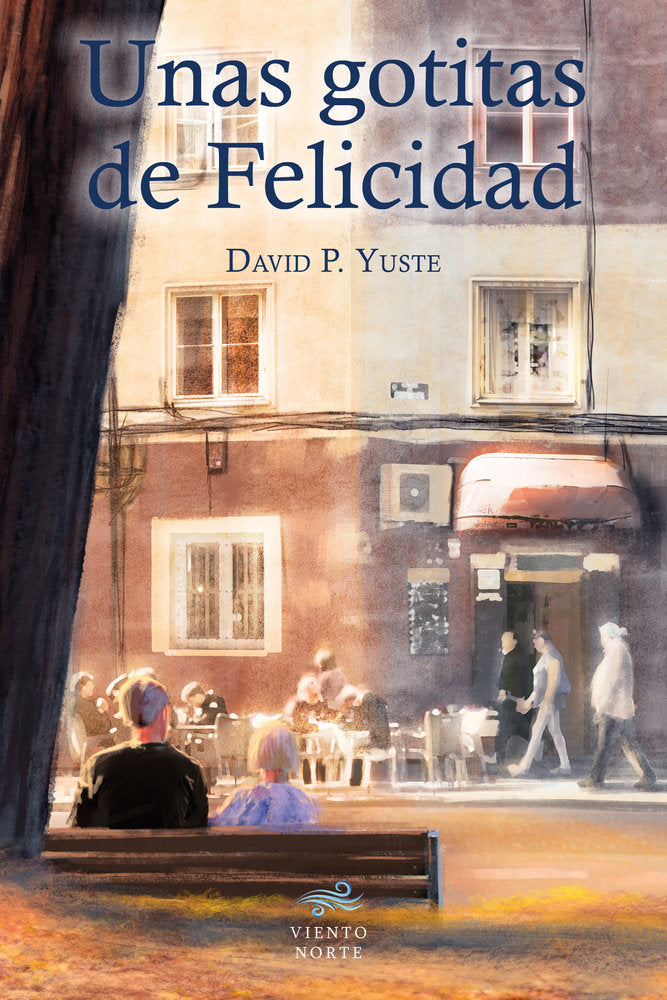 Unas gotitas de Felicidad, de P. Yuste, David | portada del libro