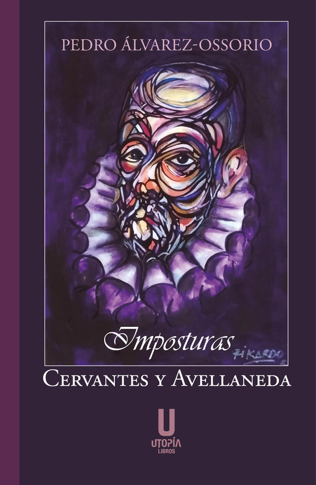 IMPOSTURAS. CERVANTES Y AVELLANEDA, de PEDRO ALVAREZ OSSORIO | portada del libro