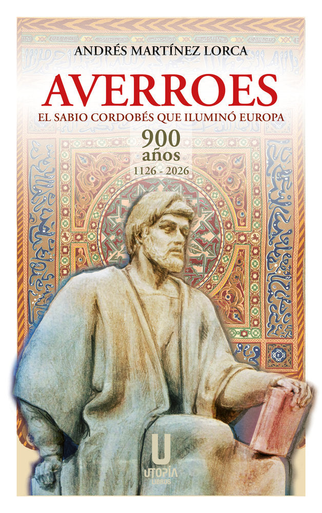 AVERROES EL SABIO CORDOBES QUE ILUMINO EUROPA NE, de MARTINEZ LORCA,ANDRES | portada del libro