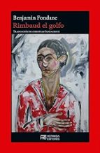 RIMBAUD EL GOLFO, de Benjamin Fondane | portada del libro