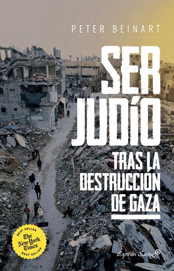 SER JUDIO DESPUES DE LA DESTRUCCION DE GAZA, de BEINART,PETER | portada del libro