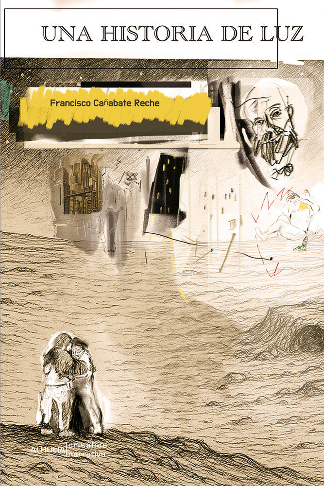 Una historia de luz, de Cañabate Reche, Francisco | portada del libro
