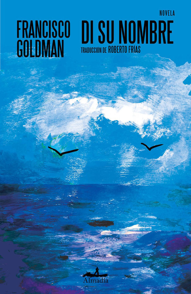 DI SU NOMBRE, de GOLDMAN, FRANCISCO | portada del libro