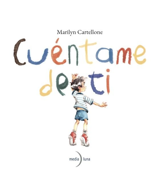 CUENTAME DE TI, de MARILYN CARTELLONE | portada del libro