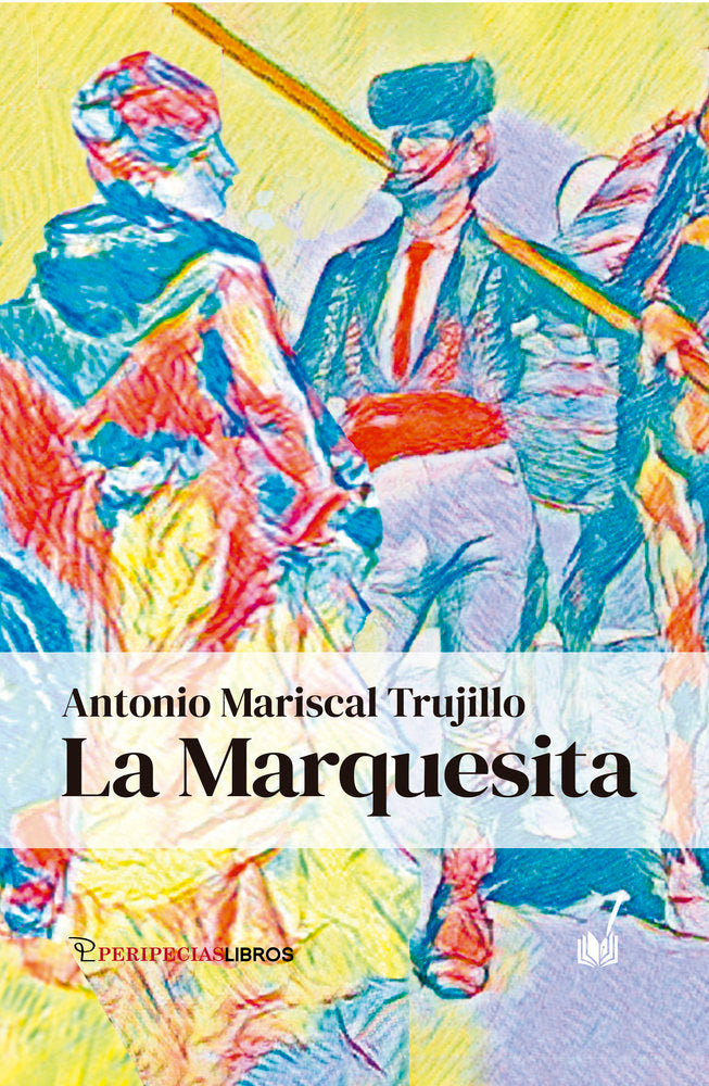 LA MARQUESITA, de MARISCAL TRUJILLO, ANTONIO | portada del libro