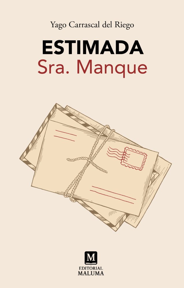 Estimada Sra. Manque, de , Carrascal del Riego, Yago | portada del libro