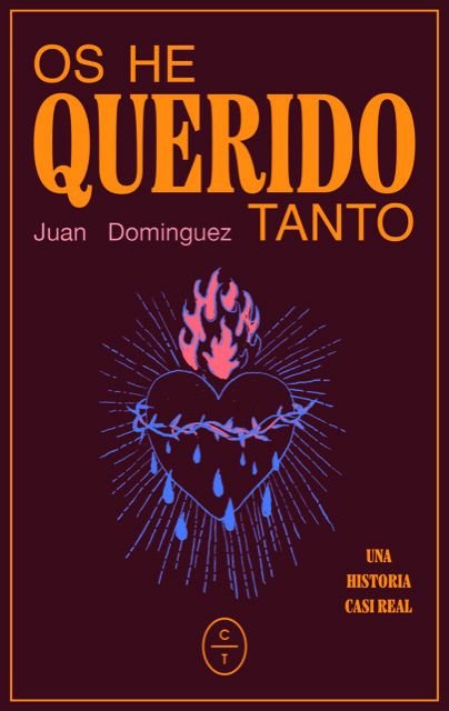 OS HE QUERIDO TANTO, de DOMINGUEZ,JUAN | portada del libro