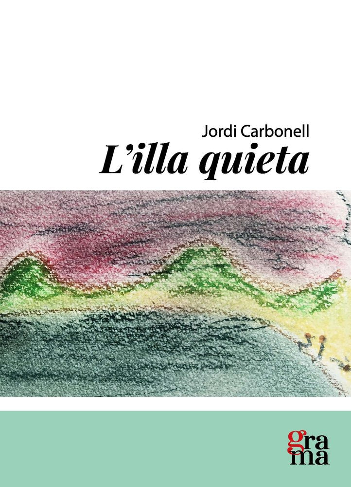 L'ILLA QUIETA, de CARBONELL ABELLO, JORDI | portada del libro