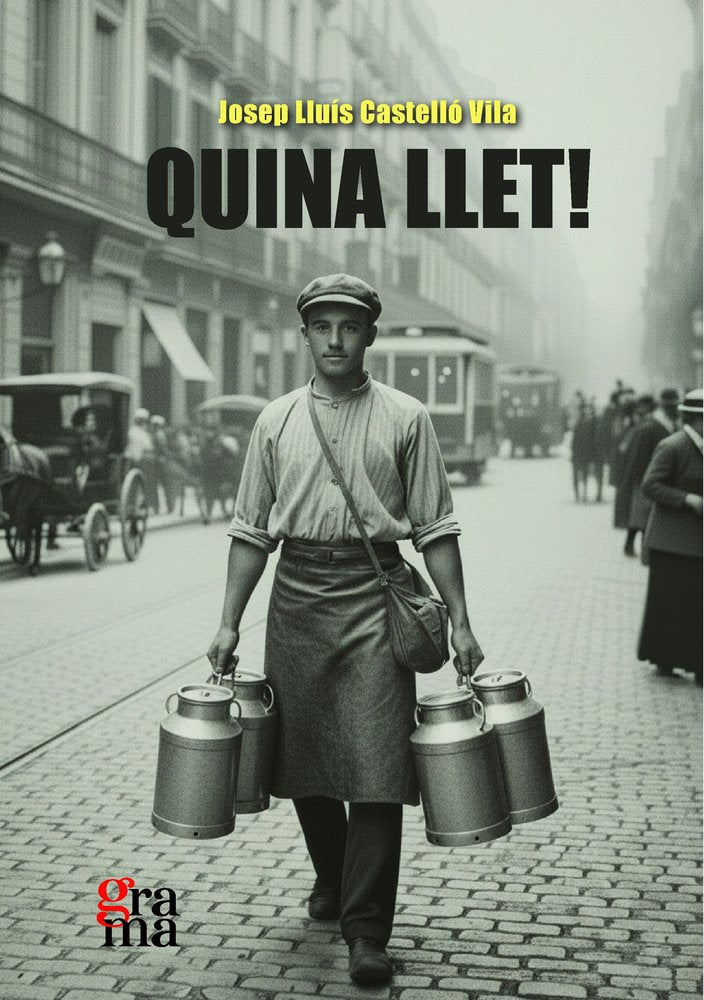 QUINA LLET!, de CASTELLO VILA, JOSEP LLUIS | portada del libro