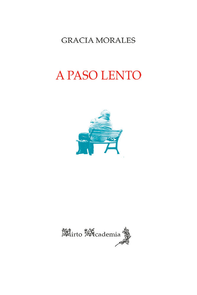 A paso lento, de Morales, Gracia | portada del libro