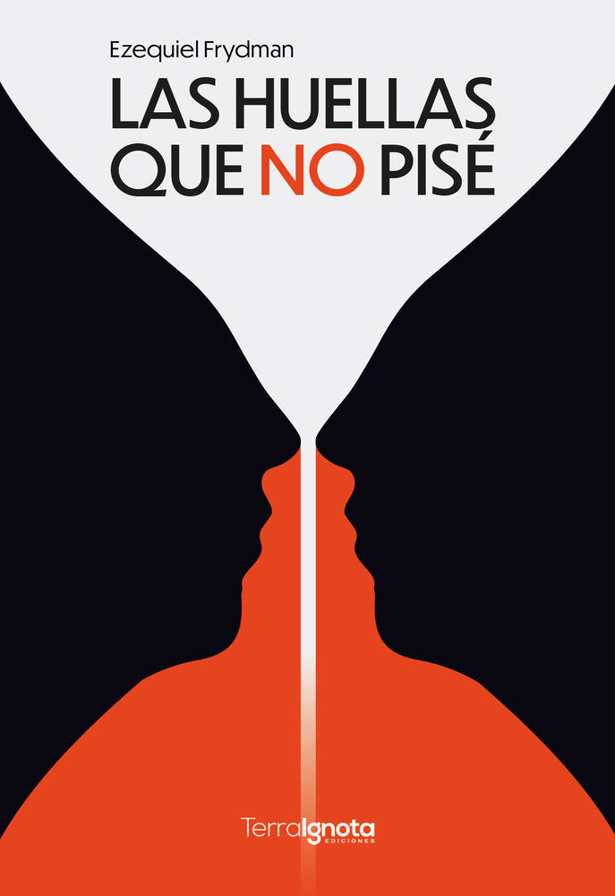 Las huellas que no pisé, de Frydman, Ezequiel | portada del libro