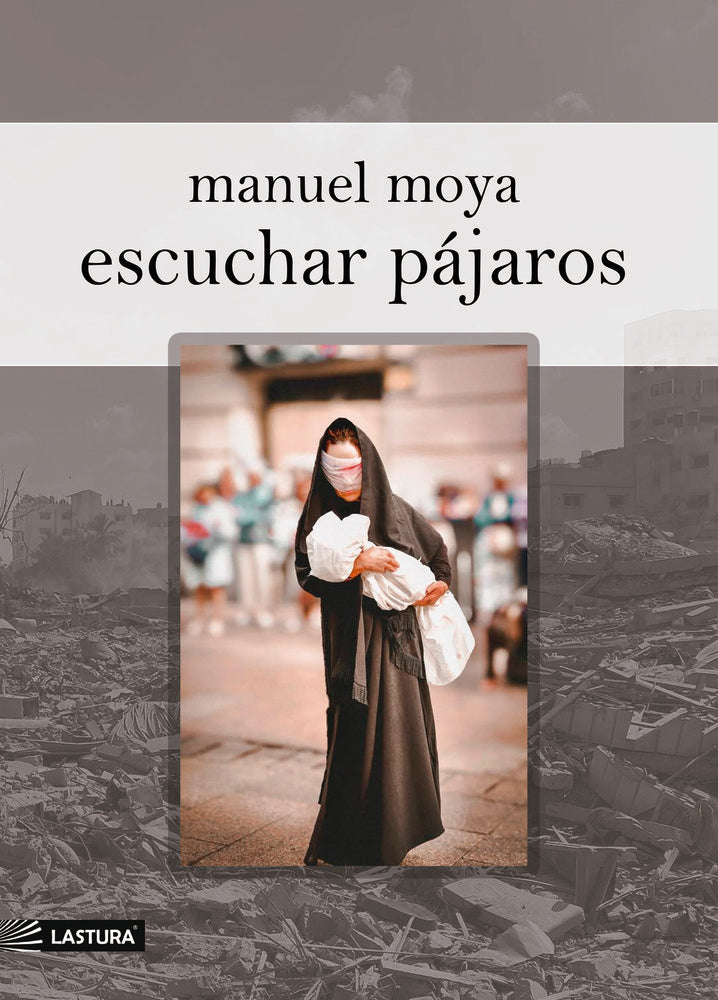 Escuchar pájaros, de Moya, Manuel | portada del libro