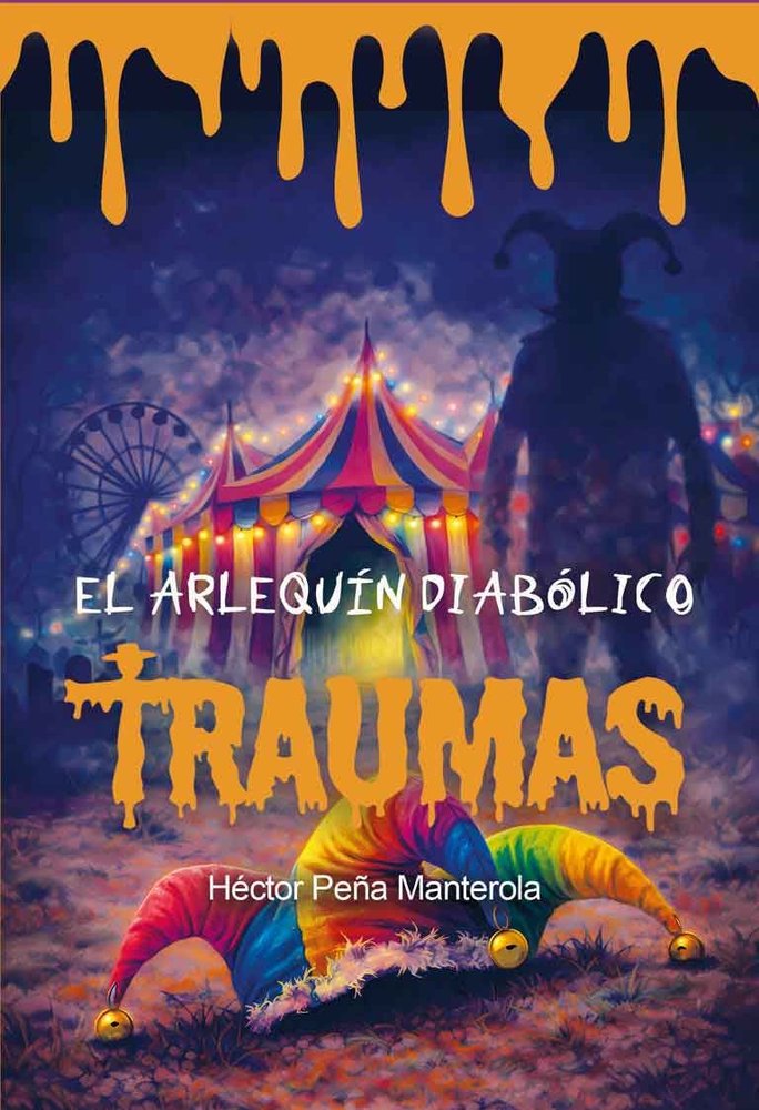 EL ARLEQUIN DIABOLICO, de PEÑA MANTEROLA, HECTOR | portada del libro