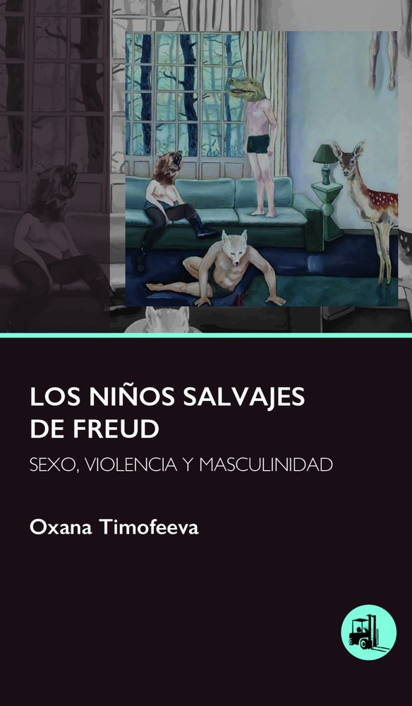 LOS NIÑOS SALVAJES DE FREUD, de Timofeeva, Oxana | portada del libro
