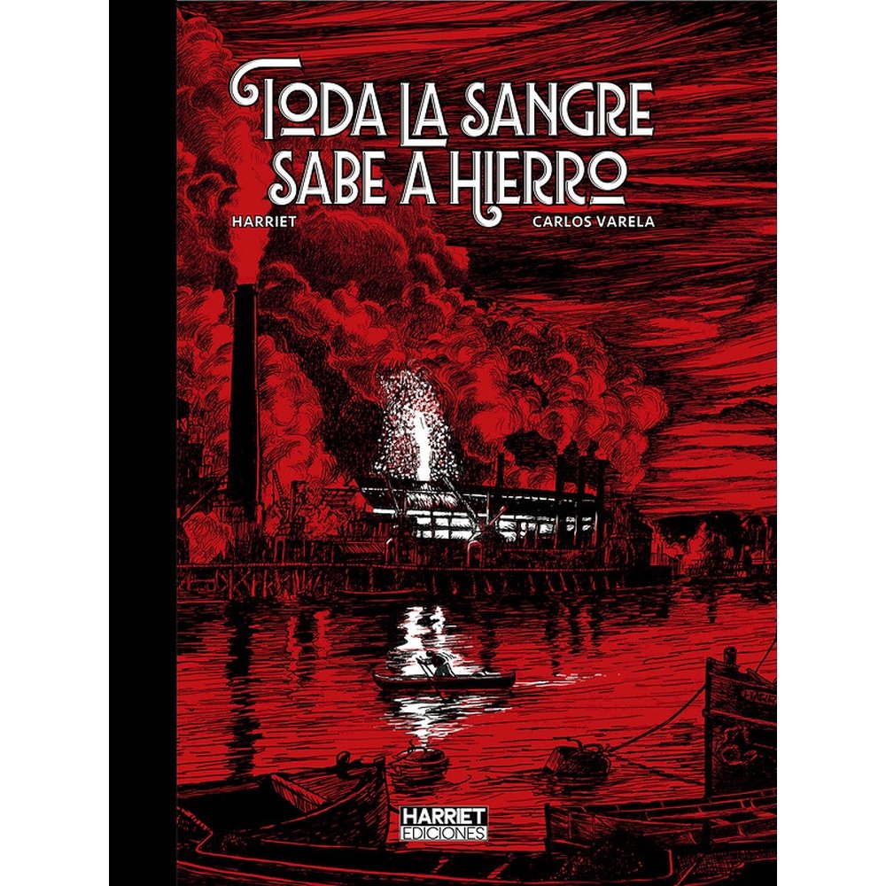TODA LA SANGRE SABE A HIERRO, de MURO HARRIET | portada del libro