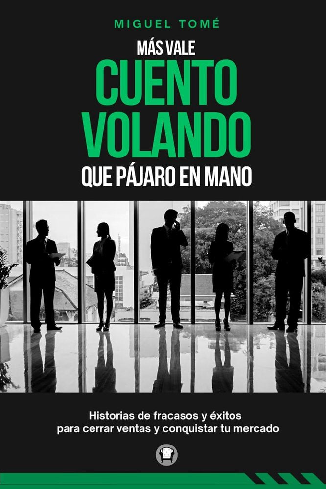 MÁS VALE CUENTO VOLANDO QUE PÁJARO EN MANO, de Tomé Mordillo, Miguel Ángel | portada del libro
