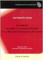LOS DEBATES EN TORNO A LA CUESTION NACIONAL EN LA SEGUNDA IN, de JOSE MEROÑO ASENJO | portada del libro