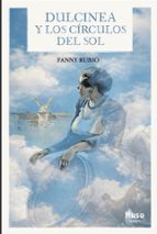 DULCINEA Y LOS CIRCULOS DEL SOL, de Fanny Rubio | portada del libro