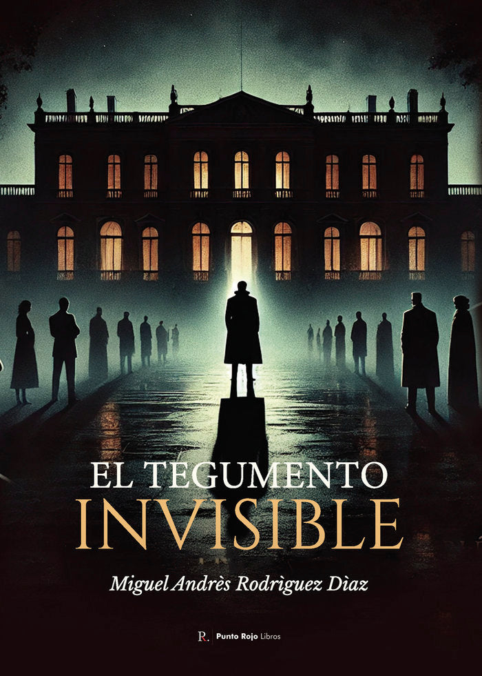 El Tegumento Invisible, de Rodrìguez Dìaz, Miguel Andrès | portada del libro
