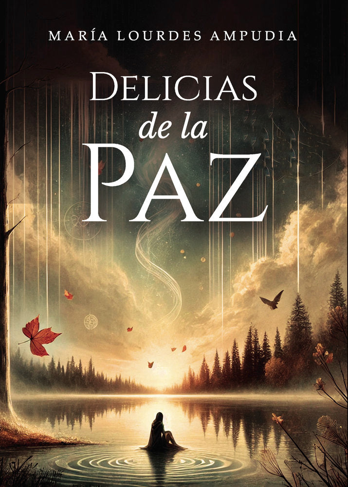 Delicias de la Paz, de Ampudia, María Lourdes | portada del libro