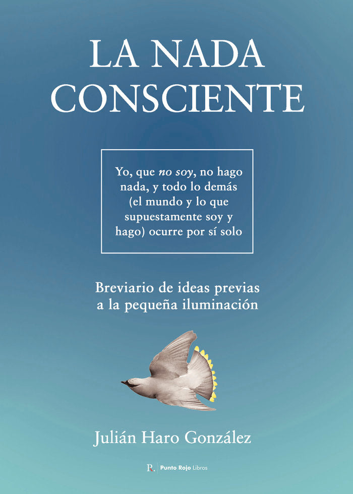 La nada consciente, de Haro González, Julián | portada del libro