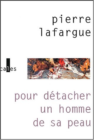 POUR DETACHER UN HOMME DE, de Pierre Lafargue | portada del libro