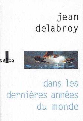 DANS LES DERNIERES ANNEES, de Jean Delabroy | portada del libro