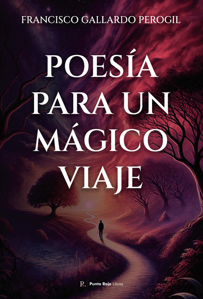 Poesía para un mágico viaje, de Gallardo Perogil, Francisco | portada del libro