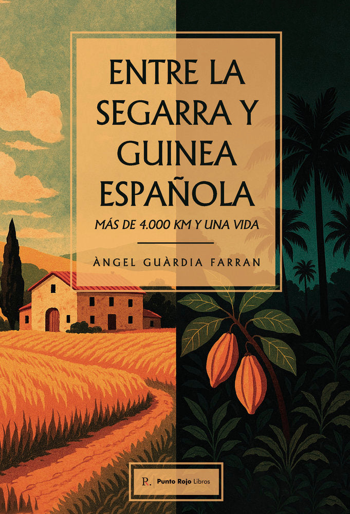 Entre la Segarra y Guinea española, de Guardia Farran, Ángel | portada del libro