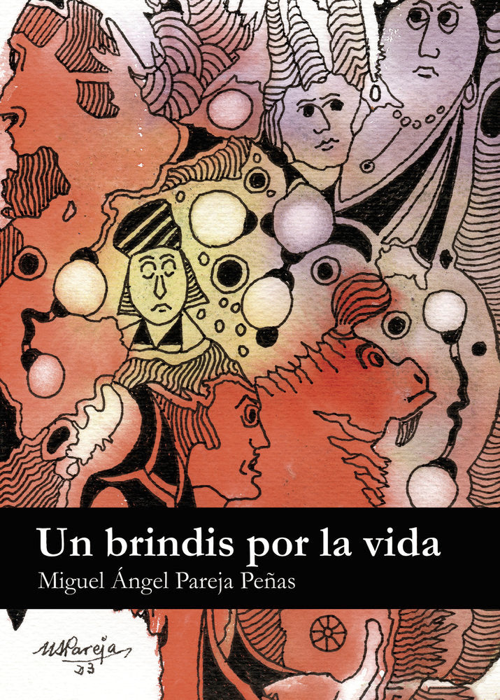 Un brindis por la vida, de Pareja Peñas, Miguel Ángel | portada del libro