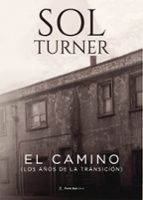El Camino. Los años de transición, de SOL TURNER | portada del libro