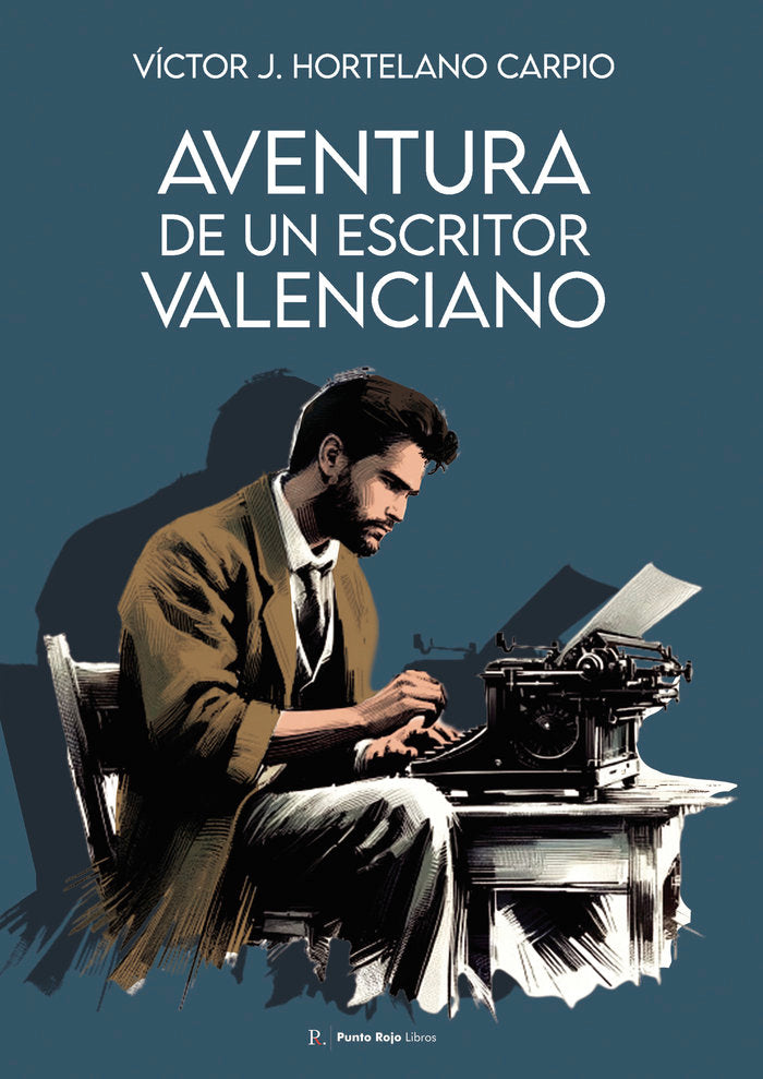 Aventura de un escritor valenciano (Original de Victor J. Ho, de Hortelano, Víctor J. | portada del libro