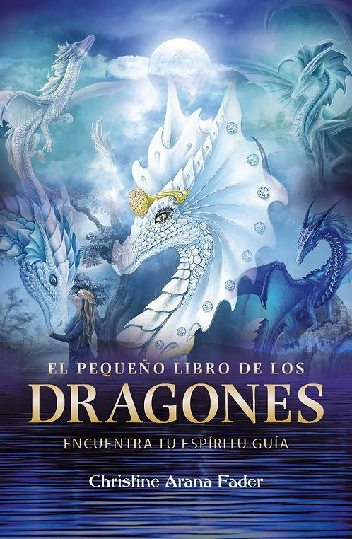 El pequeño libro de los dragones, de Christine Arana Fader | portada del libro