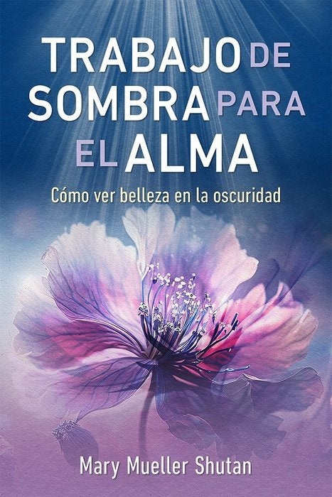 Trabajo de sombra para el alma, de Mary Mueller Shutan | portada del libro
