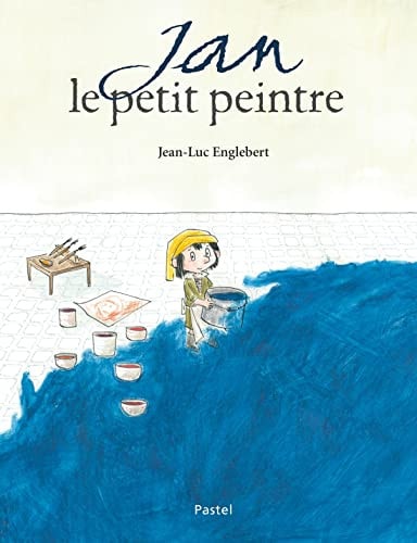 AN LE PETIT PEINTRE, de Jean-Luc Englebert | portada del libro